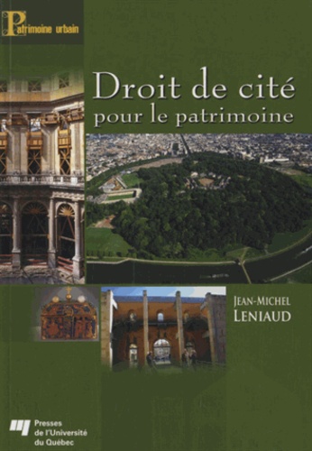 Jean-Michel Leniaud - Droit de cité pour le patrimoine.