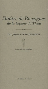 L'huître de Bouzigues de la lagune de Thau