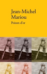 Jean-Michel Mariou - Poison d'or.