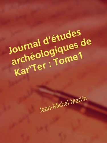 Journal d'études archéologiques de Kar'Ter. Départ pour la tour Nord