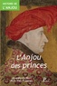 Jean-Michel Matz et Noël-Yves Tonnerre - Histoire de l'Anjou - Tome 2, L'Anjou des Princes (fin IXe-XVe siècle).