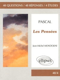 Jean-Michel Mondolini - Les Pensées de Pascal.