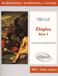 Jean-Michel Mondoloni - Elegies, Livre I, Tibulle.