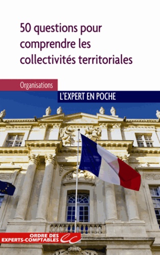 Jean-Michel Moreau - Les collectivités territoriales - 50 question pour comprendre et mieux agir.