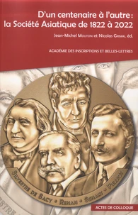 D'un centenaire à l'autre : la Société asiatique de 1822 à 2022