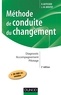 Jean-Michel Moutot et David Autissier - Méthode de conduite du changement - 3e éd. - Diagnostic - Accompagnement - Pilotage.