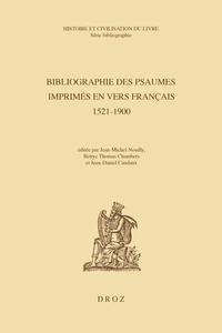 Bibliographie des psaumes imprimés en vers français 1521-1900