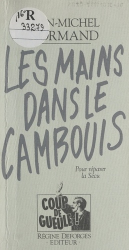 Les mains dans le cambouis : pour réparer la Sécu