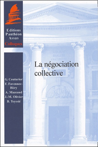 Jean-Michel Olivier et Françoise Favennec-Héry - La négociation collective.
