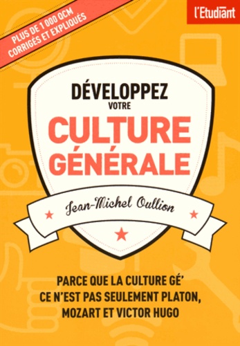 Jean-Michel Oullion - Développez votre culture générale - Plus de 1000 QCM expliqués.