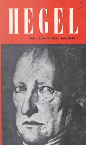 Hegel. Essai sur la formation du système hégélien