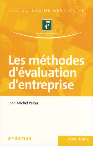 Jean-Michel Palou - Les méthodes d'évaluation d'entreprise.