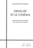 Jean-Michel Pamart - Deleuze et le cinéma - L'armature philosophique des livres sur le cinéma.