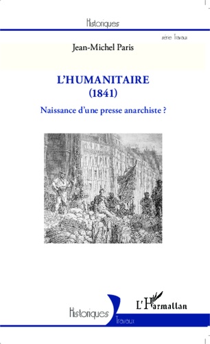 L'Humanitaire (1841). Naissance d'une presse anarchiste ?