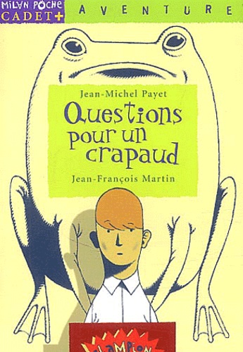 Jean-Michel Payet - Questions pour un crapaud.