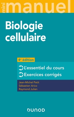 Mini manuel de biologie cellulaire. Cours + QCM/QROC 4e édition
