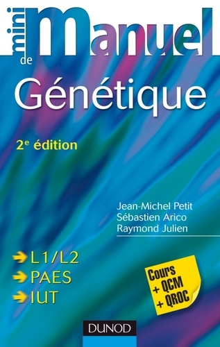 Jean-Michel Petit - Mini Manuel de Génétique - 2e éd. - Cours, exercices, QCM et QROC.