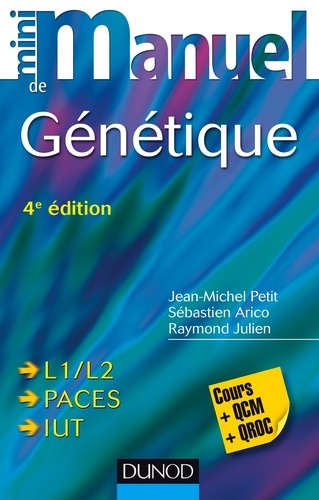 Jean-Michel Petit - Mini Manuel de Génétique - 4e éd - Cours + QCM + QROC.