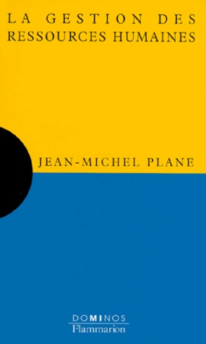 Jean-Michel Plane - La Gestion Des Ressources Humaines.