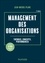 Management des organisations - 6e éd.. Théories, concepts, performances 6e édition