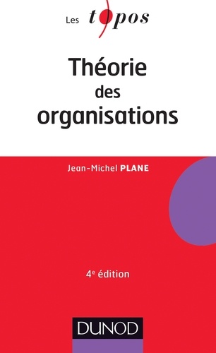 Théorie des organisations - 4ème édition 4e édition