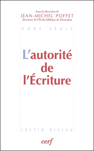 Jean-Michel Poffet - L'Autorite De L'Ecriture.