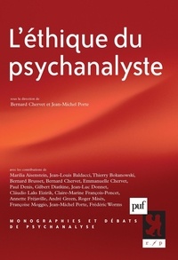 Jean-Michel Porte et Bernard Chervet - L'éthique du psychanalyste.