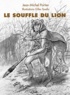 Jean-Michel Portier - Le souffle du lion.