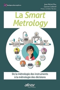 Jean-Michel Pou et Laurent Leblond - La Smart Metrology - De la métrologie des instruments à la métrologie des décisions.