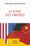 Le choc des empires. Etats-Unis, Chine, Allemagne : qui dominera l'économie-monde ?