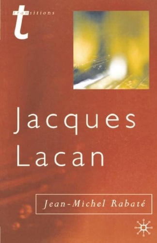 Jean-Michel Rabaté - Jacques Lacan - Psychoanalysis and the subject of literature.