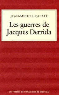 Les guerres de Jacques Derrida