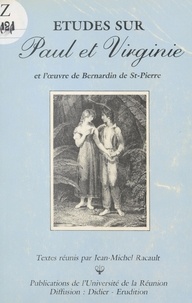 Jean-Michel Racault - Études sur «Paul et Virginie» et l'œuvre de Bernardin de Saint-Pierre.