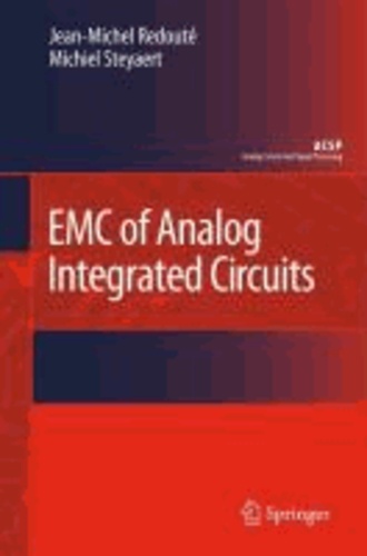 Jean-Michel Redouté et Michiel Steyaert - EMC of Analog Integrated Circuits.