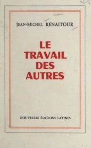 Le travail des autres