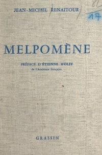 Jean-Michel Renaitour et Etienne Wolff - Melpomène.