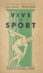 Jean-Michel Renaitour - Vive le sport !.