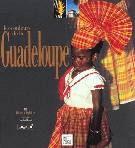 Jean-Michel Renault - Les Couleurs De La Guadeloupe.
