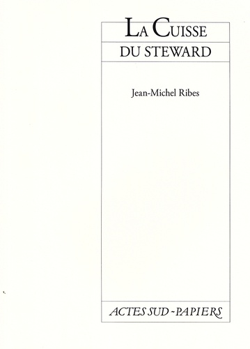 La cuisse du steward de Jean-Michel Ribes - Grand Format - Livre - Decitre