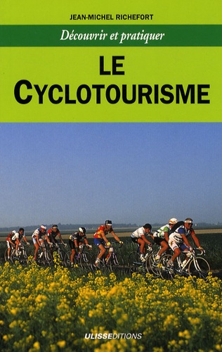 Jean-Michel Richefort - Le cyclotourisme.