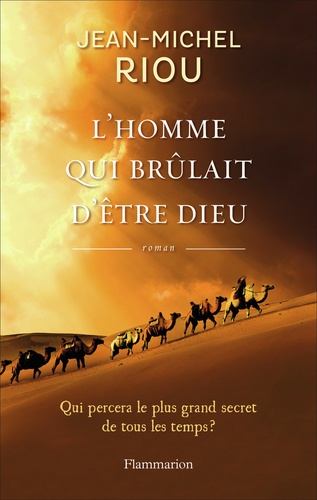 L'homme qui brûlait d'être Dieu - Occasion