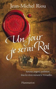 Un jour je serai roi (1638-1664)