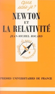 Jean-Michel Rocard et Paul Angoulvent - Newton et la relativité.