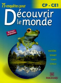 Jean-Michel Rolando et Patrick Pommier - 75 enquêtes pour découvrir le monde CP-CE1.