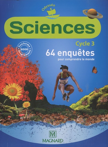 Jean-Michel Rolando et Patrick Pommier - Sciences Cycle 3 - 64 enquêtes pour comprendre le monde.