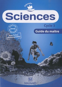 Jean-Michel Rolando et Patrick Pommier - Sciences Cycle 3 - Guide du maître.