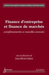 Finance d'entreprise et finance de marché : complémentarités et nouvelles avancées