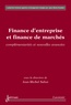 Jean-Michel Sahut - Finance d'entreprise et finance de marché : complémentarités et nouvelles avancées.