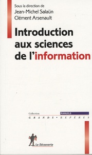 Jean-Michel Salaün et Clément Arsenault - Introduction aux sciences de l'information.