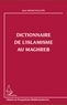 Jean-Michel Salgon - Dictionnaire de l'islamisme au Maghreb.